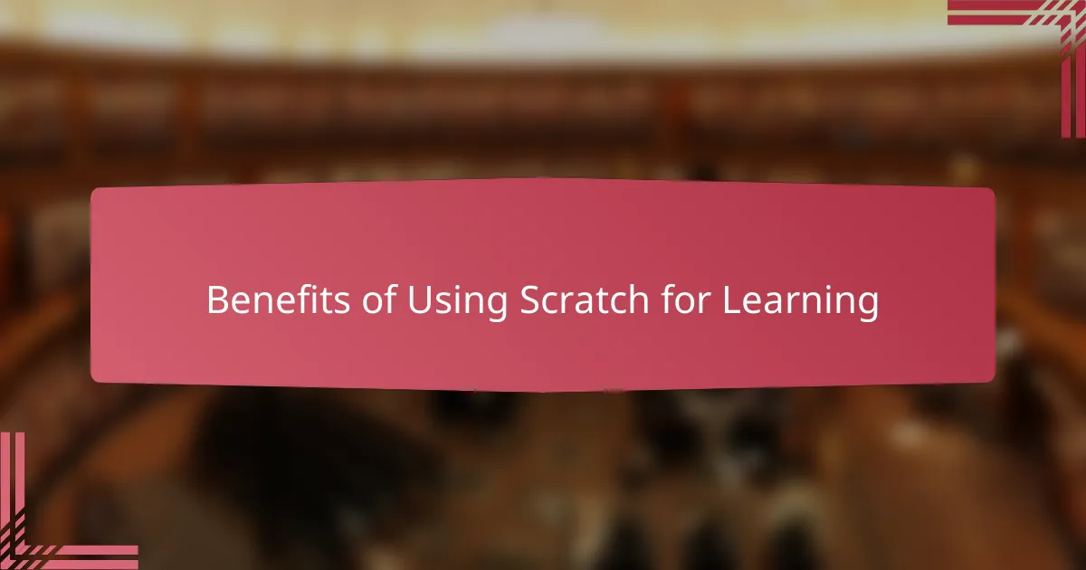 Benefits of Using Scratch for Learning