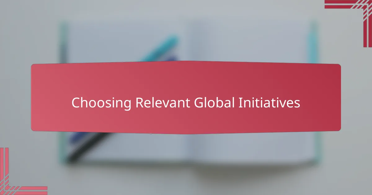 Choosing Relevant Global Initiatives