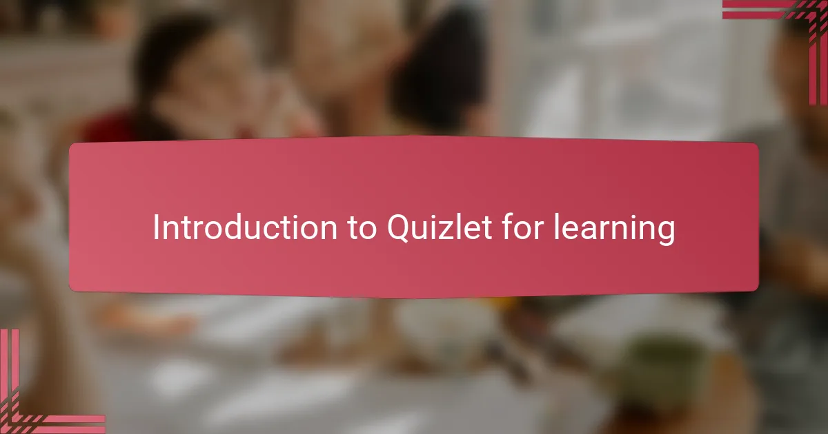 Introduction to Quizlet for learning