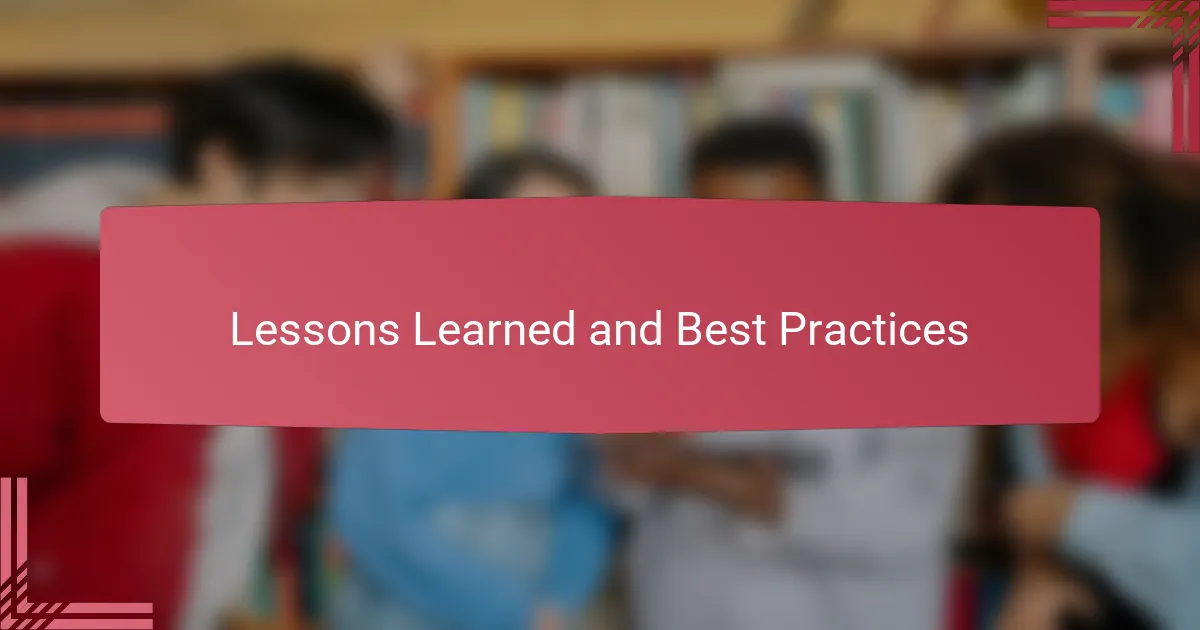 Lessons Learned and Best Practices