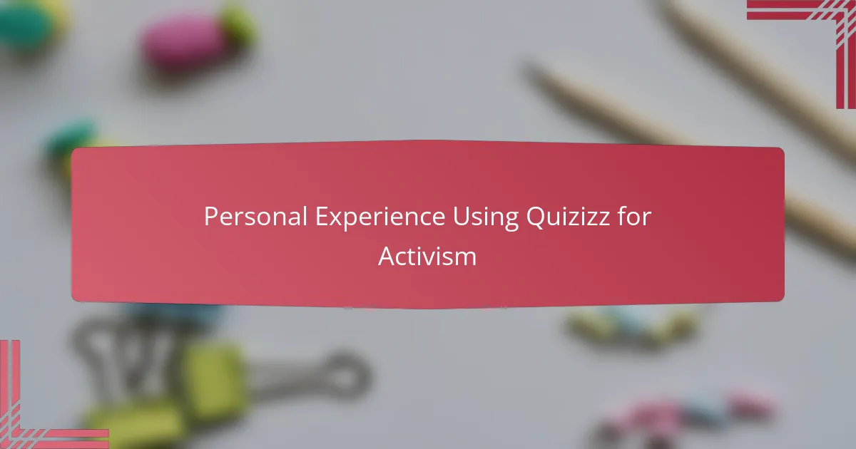 Personal Experience Using Quizizz for Activism