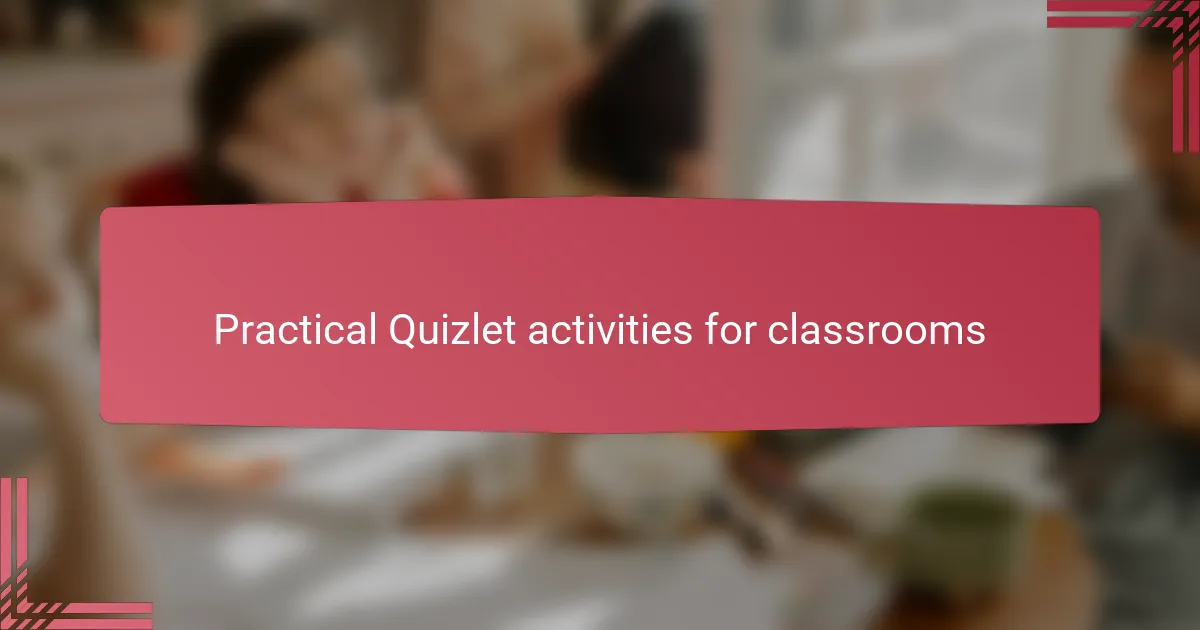 Practical Quizlet activities for classrooms