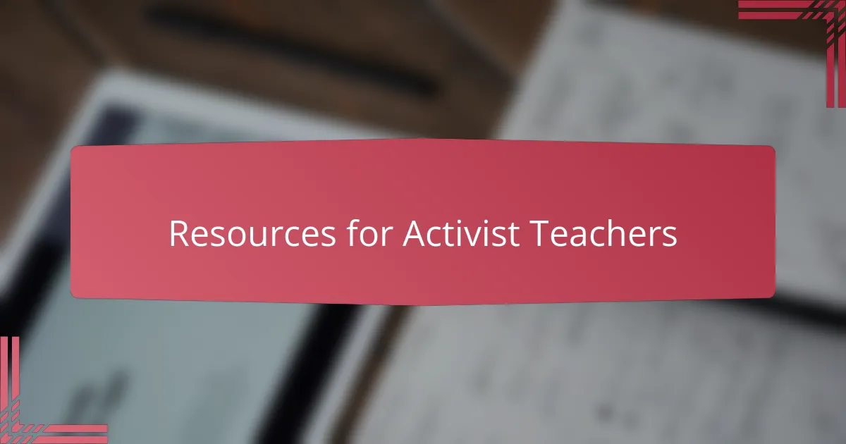 Resources for Activist Teachers