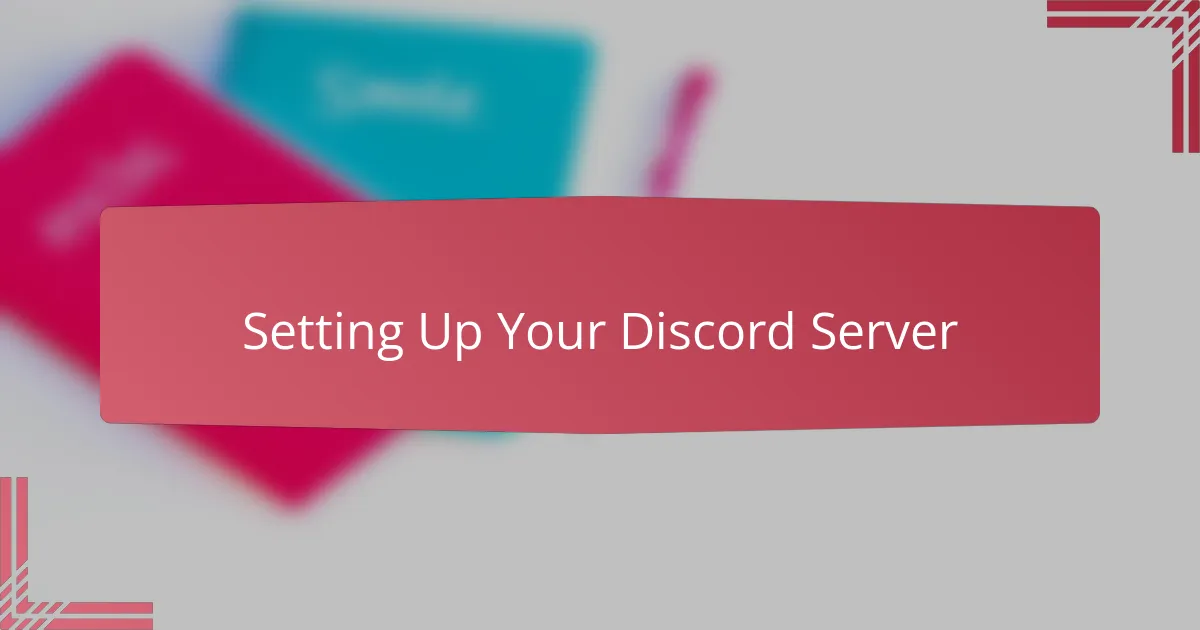 Setting Up Your Discord Server