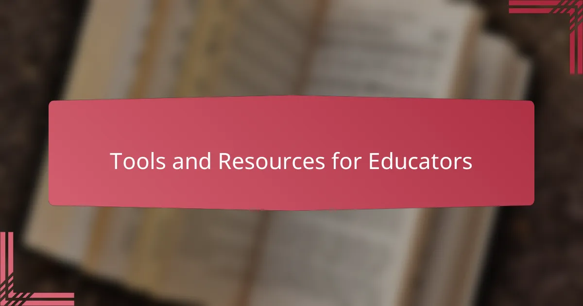 Tools and Resources for Educators